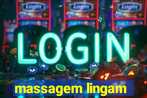 massagem lingam